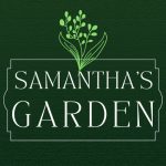 Samantha's Garden